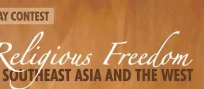 Essay Contest (for ASEAN Countries): Religious Freedom in Southeast Asia and West